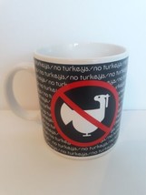 NO TURKEYS!- coffee mug The Toscany Collection - £6.30 GBP