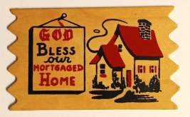 God Bless Our Mortgaged Home Humor Wooden Wood Attco Postcard c1950s - $14.99