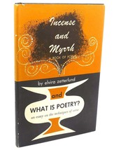 Zetterlund, Elvira Incense And Myrrh And What Is Poetry : An Essay On The Techn - £102.00 GBP