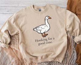 Silly goose sweatshirt, Honking for a good time,Funny Sweatshirt Silly Goose pun - £33.42 GBP