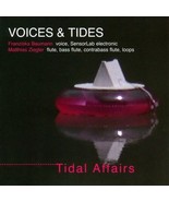 Voices &amp; Tides Tidal Affairs CD flute SenseLab electronics voice improvi... - £7.81 GBP