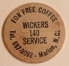 Vintage Wickers 140 Station Wooden Nickel Marion North Carolina - $4.94