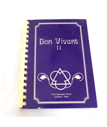 Bon Vivant II - Cookbook -Trinity Episcopal Church Recipes , Longview, TX - £5.99 GBP