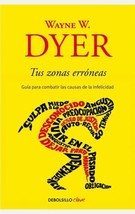 Tus Zonas Erroneas - Autor Wayne W. Dyer -LIBRO Nuevo En Español -ENVIO Gratis - £21.79 GBP