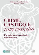 CRIME, CASTIGO E MISERICÓRDIA [Paperback] Viviane Varela - £27.11 GBP