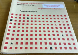 Art Sesquicentennial Faculty Exhibition 1999 Univ of Wisconsin-Madison - $28.04