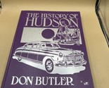The History Of Hudson By Don Butler 1992 - Hardcover / Collector - $18.80