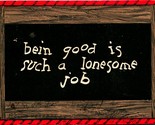Comic Slate Series Bein Good is a Lonesome Job 1906 UDB Postcard - $3.91