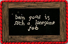 Comic Slate Series Bein Good is a Lonesome Job 1906 UDB Postcard - £3.07 GBP