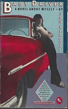 Baby Driver A Novel About Myself by Jan Kerouac (1983 1st pbk) ~ Jack Ke... - $39.55