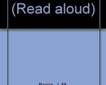 Peter Pan (Read Aloud) [Hardcover] Barrie, J.M.; Lowe, Edith and Pollard... - $7.47