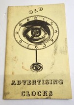Old Advertising Clocks Nawcc 1984 32pp Vintage Booklet Pamphlet Bernard Edwards - £11.87 GBP
