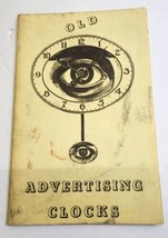 OLD ADVERTISING CLOCKS NAWCC 1984 32pp VINTAGE BOOKLET PAMPHLET BERNARD ... - $14.85
