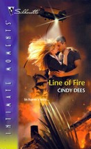 Line of Fire (Silhouette Intimate Moments #1253) by Cindy Dees / 2003 Romance - £0.88 GBP