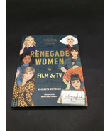 Renegade Women in Film and TV by Elizabeth Weitzman SIGNED (2019) 1st Ed... - £15.71 GBP