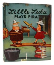 Marjorie Hendersen Buell Little Lulu Plays Pirate 1st Edition 1st Printing - £135.28 GBP