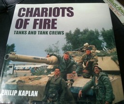 Chariots Of Fire: Tanks And Their Crews Wwi Wwi Hardcover - £6.46 GBP