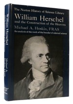 Michael A. Hoskin William Herschel And The Construction Of The Heavens 1st Edit - £108.08 GBP