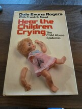 Hear the Children Crying - Paperback By Rogers, Dale Evans - $6.00