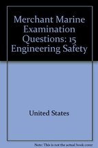 Merchant Marine Examination Questions: 15, Engineering Safety (Comdtpub)... - $19.79