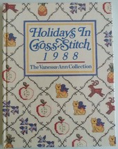 Holidays in Cross Stitch, 1988: The Vanessa-Ann Collection (VANESSA ANN&#39;... - $2.93