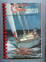 Yachtsman&#39;s Guide Greater Antilles 1979 Virgin Islands Haiti DR Puerto Rico - $11.88