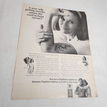 Frigidaire Appliance Wife Getting Muscles Used to Have Curves Vtg Print Ad 1967 - £8.83 GBP