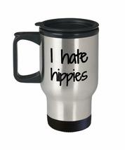 I Hate Hippies Travel Mug Insulated Lid Funny Gift Idea For Car Coffee Tea 14oz  - £18.28 GBP