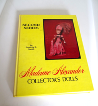 1981 Doll Book Patricia Smith Madame Alexander Collector&#39;s Dolls 2nd Series - $14.99