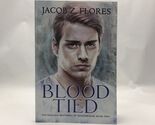 Blood Tied by Flores, Jacob Z. - $12.42