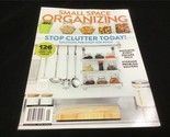 A360Media Magazine Small Space Organizing: Stop Clutter Today! - £9.50 GBP