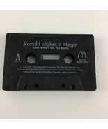 McDonald&#39;s Cassette Tape Ronald Makes It Magic Look What&#39;s On Radio Vint... - £10.85 GBP