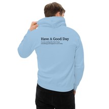 Have A Good Day If You&#39;re Reading This Then I Hope Something Good Happen... - £28.87 GBP+