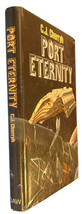 Port Eternity by C.J. Cherryh Hardcover Sci-fi Book With Dust Jacket - DAW Books - £9.74 GBP