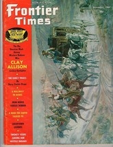 Frontier Times,  Nov 1966,  Clay Alison Cowboy-Gunfighter,  Leechtown Le... - $10.92