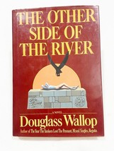 (First Ed) The Other Side Of The River : A Novel By Douglass Wallop, Hardcover - £7.07 GBP