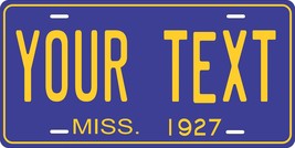 Mississippi 1927 Personalized Tag Vehicle Car Auto License Plate - $16.75