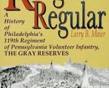 Rough and Regular: A History of the 119th Regiment by Larry B. Maier - S... - $72.89