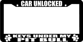 Pit Bull Car Unlocked Keys Under My Pit Bull Pitbull Paw License Plate Frame - $5.66