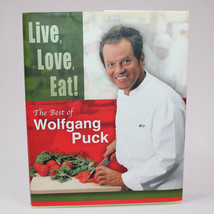 SIGNED Live, Love, Eat! The Best Of Wolfgang Puck Hardcover Cookbook 2002 1st Ed - £18.98 GBP