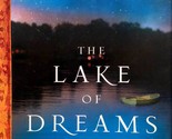 The Lake of Dreams by Kim Edwards / 2011 Hardcover Book Club Edition - $2.27