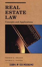 Real Estate Law : Concepts and Applications by Theron R. Nelson and Thomas A. Po - £22.59 GBP