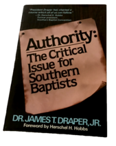 James Draper Authority Critical Issue Southern Baptist Church Bible Theo... - €7,40 EUR
