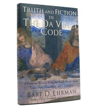 Bart D. Ehrman Truth And Fiction In The Da Vinci Code A Historian Reveals What W - $49.95