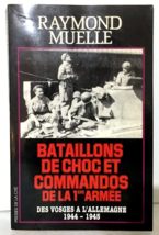 Bataillons de Choc et Commandos de la 1ere Armee Raymond Muelle Trade PB... - £7.16 GBP