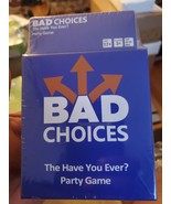 NEW Bad Choices The Have You Ever? Party Game Savage Edition Family Game... - $28.04