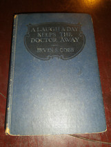 A Laugh A Day Keeps The Doctor Away by Irvin Cobb 1923 Vintage Book - £2.36 GBP