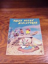 1973 Bread Dough Miniatures Crafting Booklet, H 214, Kitchy, lots of pro... - $7.95