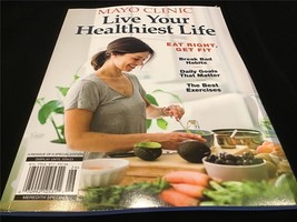 Meredith Magazine Mayo Clinic Live Your Healthiest Life : Eat Right, Get Fit - £7.99 GBP