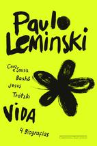 Vida - 4 Biografias (Em Portugues do Brasil) [Paperback] Paulo Leminski - £30.81 GBP